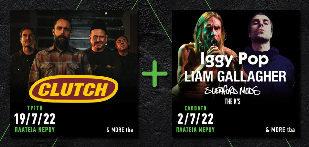 Εικόνα banner για συνδυαστικό εισιτήριο Clutch+ Iggy Pop/ Liam Gallagher Release Athens Festival 2022