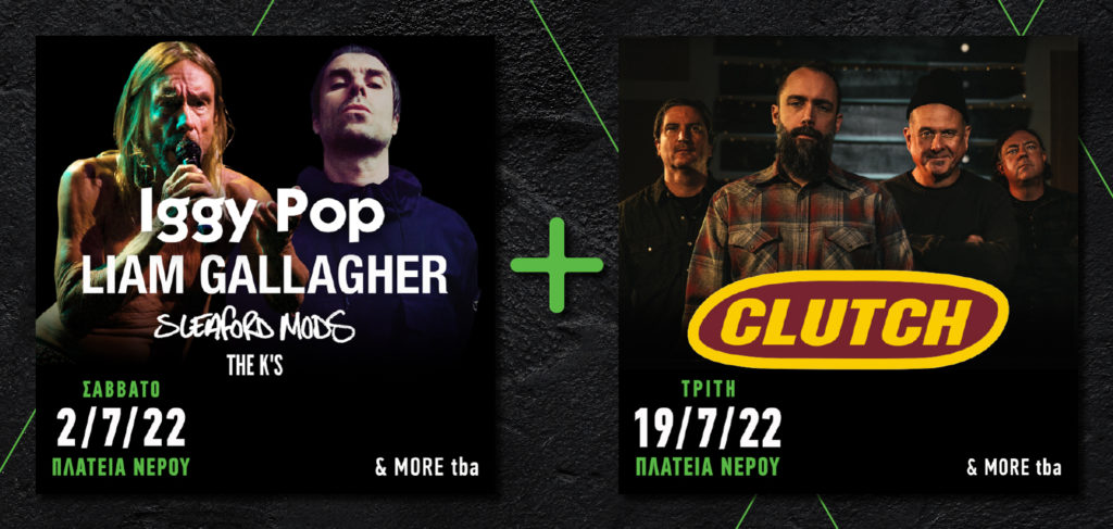 Εικόνα banner για συνδυαστικό εισιτήριο Iggy Pop/ Liam Gallagher+ Clutch Release Athens Festival 2022