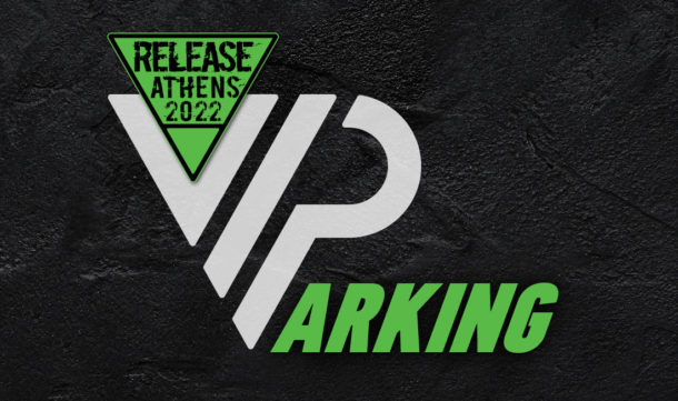 Release Athens Festival 2022: VIP Parking