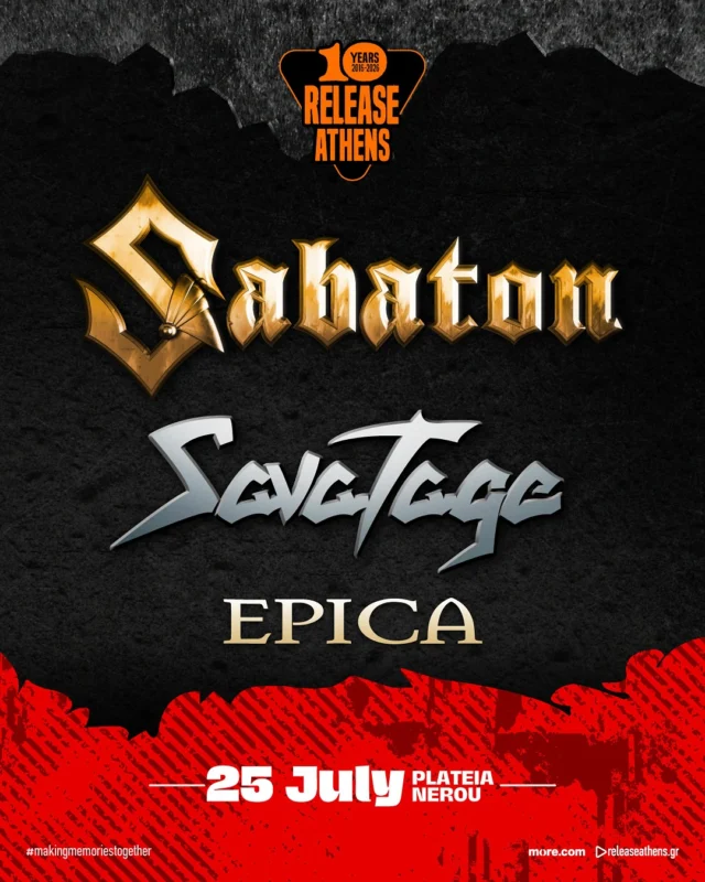🎉10 ΧΡΟΝΙΑ RELEASE ATHENS 🎉

💥Το Release Athens 2026 υποδέχεται τους @sabatonofficial, το Σάββατο 25 Ιουλίου, στην Πλατεία Νερού.

🔥Οι Σουηδοί, δυνατότεροι από ποτέ, θα κλείσουν το φεστιβάλ, τέσσερα χρόνια μετά την πρώτη τους εμφάνιση στον ίδιο χώρο.

⚡️Μαζί τους, οι @thisissavatage, οι οποίοι επιστρέφουν στην Αθήνα μετά από πολλά χρόνια, ως ιδανικοί co-headliners, σε ένα lineup που συμπληρώνουν οι - τόσο αγαπημένοι στη χώρα μας - εκπρόσωποι του symphonic metal, @epicaofficial.

🎫Η διάθεση των εισιτηρίων ξεκινάει την Πέμπτη 30 Οκτωβρίου στις 12:00.

🚨Παράλληλα, γίνεται διαθέσιμη μια ακόμα ειδική προσφορά του Release Athens 2026, για όσες και όσους επιθυμούν να παρακολουθήσουν δύο ημέρες του φεστιβάλ, επωφελούμενοι από μία σημαντική έκπτωση:

🤘Helloween & more tba (10/7, Πλατεία Νερού) + Sabaton, Savatage, Epica (25/7, Πλατεία Νερού) προς 90€.

#releaseathens26 #sabaton #savatage #epica #10yearsreleaseathens #10yearanniversary #makingmemoriestogether #naeisaiekei